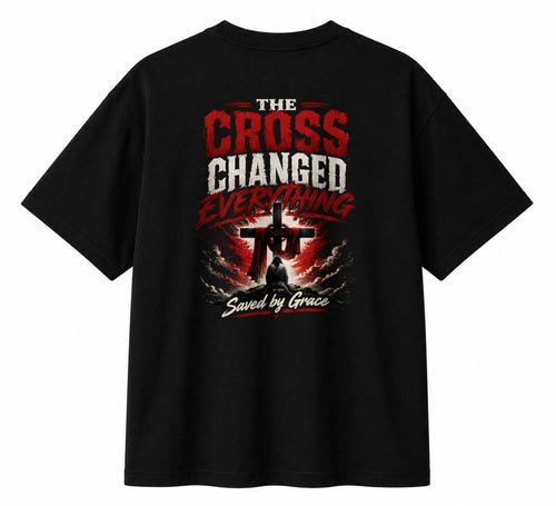 Christian Shirt -  The Cross Changed Everything - Men/Women Shirt