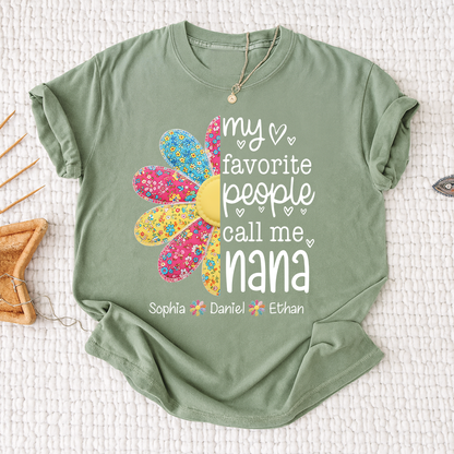 My Favorite People Call Me Nana Shirt, Personalized Nana Shirt