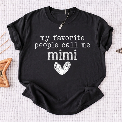 My Favorite People Call Me Mimi Shirt, Cute Mimi Grandma