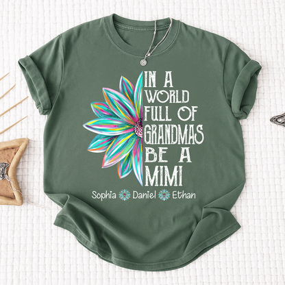 In A World Full Of Grandmas Be A Mimi Shirt, Personalized Mimi