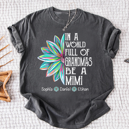 In A World Full Of Grandmas Be A Mimi Shirt, Personalized Mimi