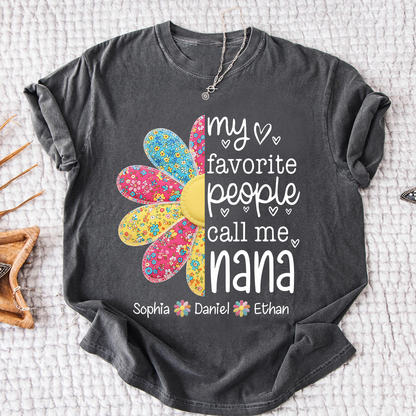 My Favorite People Call Me Nana Shirt, Personalized Nana Shirt