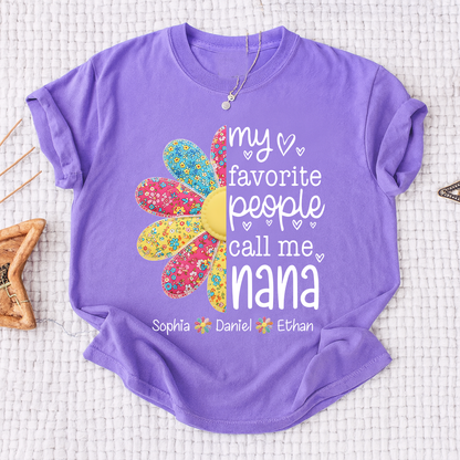 My Favorite People Call Me Nana Shirt, Personalized Nana Shirt