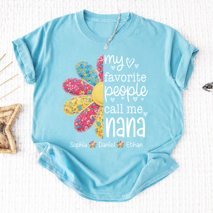 My Favorite People Call Me Nana Shirt, Personalized Nana Shirt