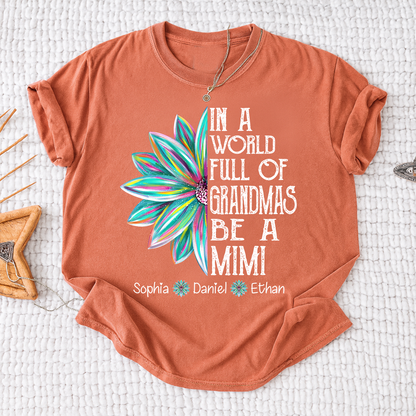 In A World Full Of Grandmas Be A Mimi Shirt, Personalized Mimi