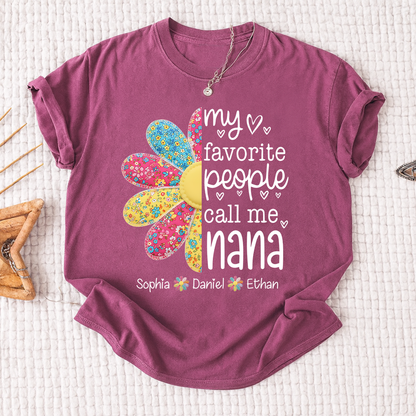 My Favorite People Call Me Nana Shirt, Personalized Nana Shirt