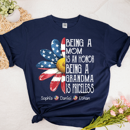 Personalized Grandma T-Shirt, Being a Mom Is an Honor Grandma Is Priceless Patriotic Flower Tee