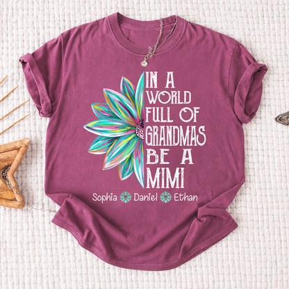In A World Full Of Grandmas Be A Mimi Shirt, Personalized Mimi
